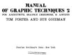 Manual of graphic techniques 1 : for architects, graphic designers, & artists /