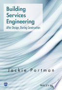 Building services engineering : after design, during construction /