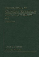 Foundations of clinical research : applications to practice /