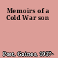 Memoirs of a Cold War son
