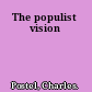 The populist vision