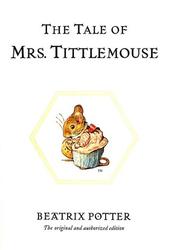 The tale of Mrs. Tittlemouse,