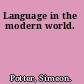 Language in the modern world.