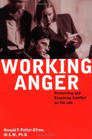 Working anger : preventing and resolving conflict on the job /