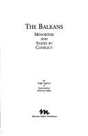 The Balkans : minorities and states in conflict /