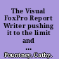 The Visual FoxPro Report Writer pushing it to the limit and beyond /