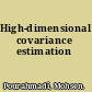 High-dimensional covariance estimation