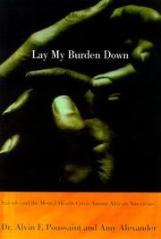 Lay my burden down : unraveling suicide and the mental health crisis among African-Americans /