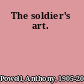 The soldier's art.
