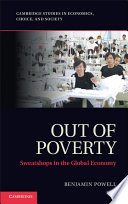 Out of poverty : sweatshops in the global economy /