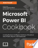 Microsoft power BI cookbook : creating business intelligence solutions of analytical data models, reports, and dashboards /