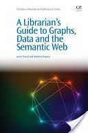 A librarian's guide to graphs, data and the semantic web /