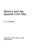 Mexico and the Spanish Civil War /