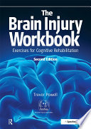 The brain injury workbook : exercises for cognitive rehabilitation /