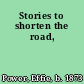 Stories to shorten the road,