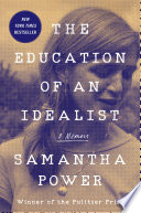 The education of an idealist : a memoir /
