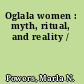 Oglala women : myth, ritual, and reality /