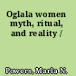 Oglala women myth, ritual, and reality /