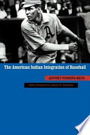 The American Indian integration of baseball /