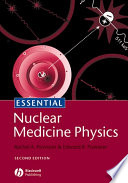 Essential nuclear medicine physics