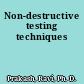 Non-destructive testing techniques