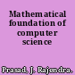 Mathematical foundation of computer science