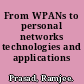 From WPANs to personal networks technologies and applications /