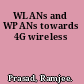 WLANs and WPANs towards 4G wireless