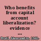 Who benefits from capital account liberalization? evidence from firm-level credit ratings data /
