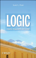 Logic : inquiry, argument, and order /