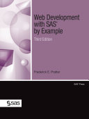 Web development with SAS by example, third edition