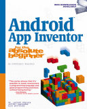 Android app inventor for the absolute beginner