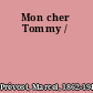 Mon cher Tommy /