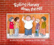 Rolling Harvey down the hill /