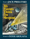 My parents think I'm sleeping : poems /