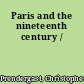 Paris and the nineteenth century /