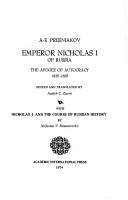 Emperor Nicholas I of Russia : the apogee of autocracy, 1825-1855 /