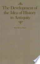 The development of the idea of history in antiquity