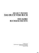 Das Buch vom Buch : 5000 Jahre Buchgeschichte /