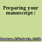 Preparing your manuscript /