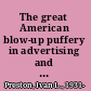 The great American blow-up puffery in advertising and selling /