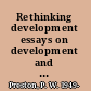 Rethinking development essays on development and Southeast Asia /