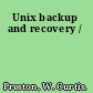 Unix backup and recovery /