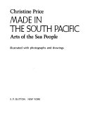 Made in the South Pacific : arts of the sea people /