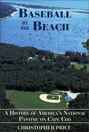 Baseball by the beach : a history of America's national pastime on Cape Cod /