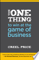 The one thing to win at the game of business