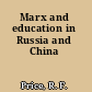 Marx and education in Russia and China