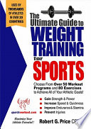 The ultimate guide to weight training for sports maximize your athletic potential! /