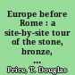 Europe before Rome : a site-by-site tour of the stone, bronze, and iron ages /