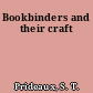 Bookbinders and their craft